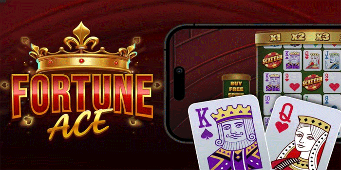 Cara Efektif Main Slot Fortune Ace Untuk Jackpot Setiap Sesi