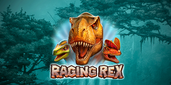 Panduan Mendapatkan Jackpot Besar Main Slot Raging Rex