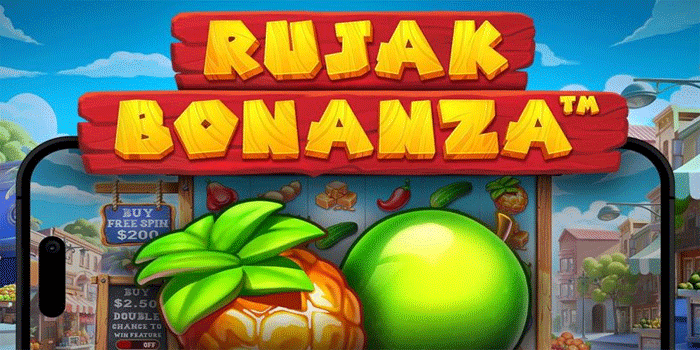 Tips Ampuh Meraih Profit Slot Rujak Bonanza Setiap Main