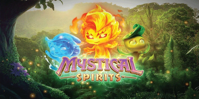 Trik Slot Mystical Spirits Untuk Pemain Yang Ingin Maxwin